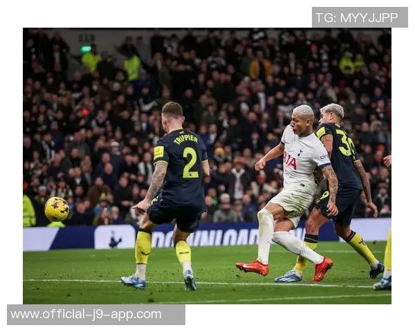 理查利森热刺百场里程碑回顾贡献23球11助攻展现出色表现